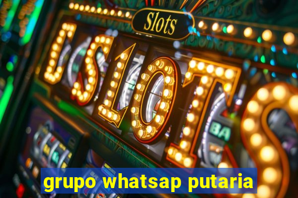 grupo whatsap putaria